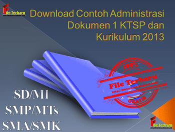 Download Contoh Administrasi Dokumen 1 KTSP dan Kurikulum 2013 