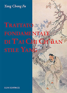 Trattato fondamentale di T'ai Chi Ch'üan stile Yang