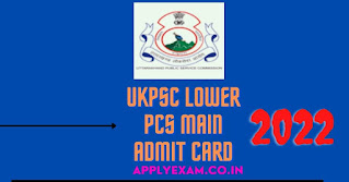 ukpsc-lower-pcs-main-admit-card-2022