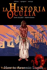 Actualización 22/02/2018: Gracias al aporte del usuario William, se agrega una carpeta mega con los números 1 al 34 de La Historia Oculta. disfruten de este cómic. 