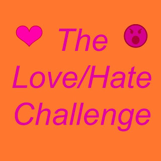 The Love/Hate Challenge