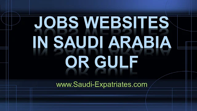 JOBS WEBSITES IN SAUDI ARABIA OR GULF