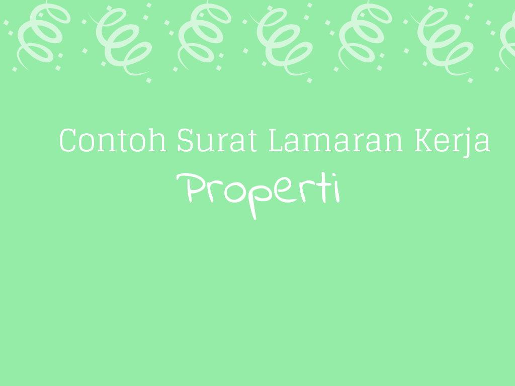 Contoh Surat Lamaran Pekerjaan Untuk Properti Tanpakoma