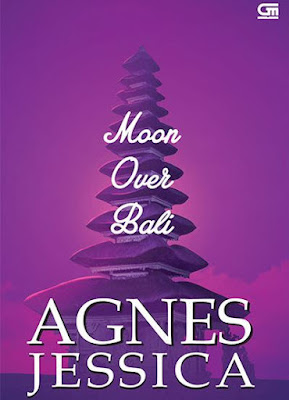 Download Novel Moon Over Bali karya Agnes Jessica PDF