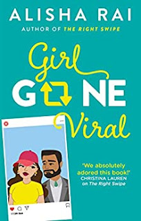 Girl Gone Viral - Alisha Rai