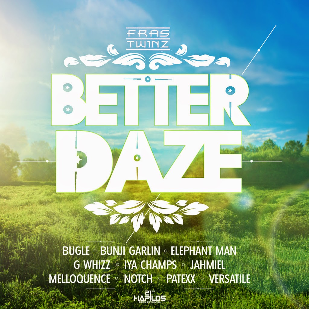 Better Daze Riddim