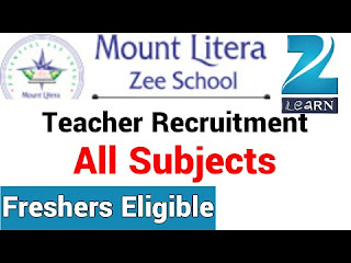Mount Litera Zee School Teacher Vacancy 2022