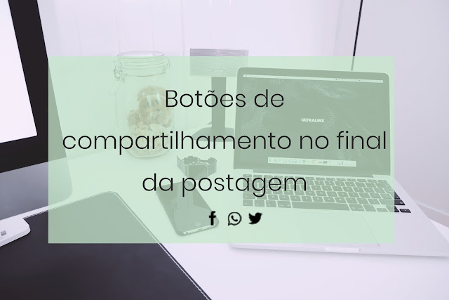 #MundoDaBlogosfera: Botão de compartilhamento no Blogger