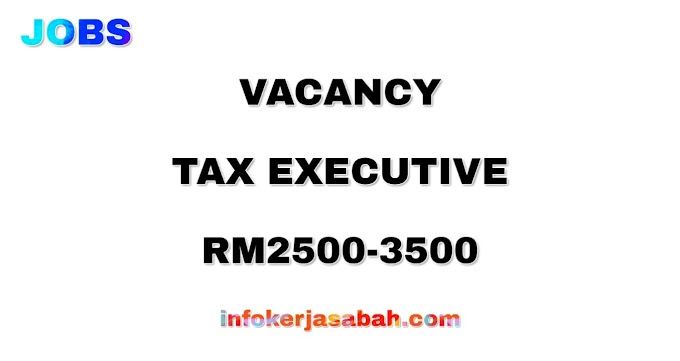 VACANCY TAX EXECUTIVE OPEN TO ANYONE WHO INTERESTED