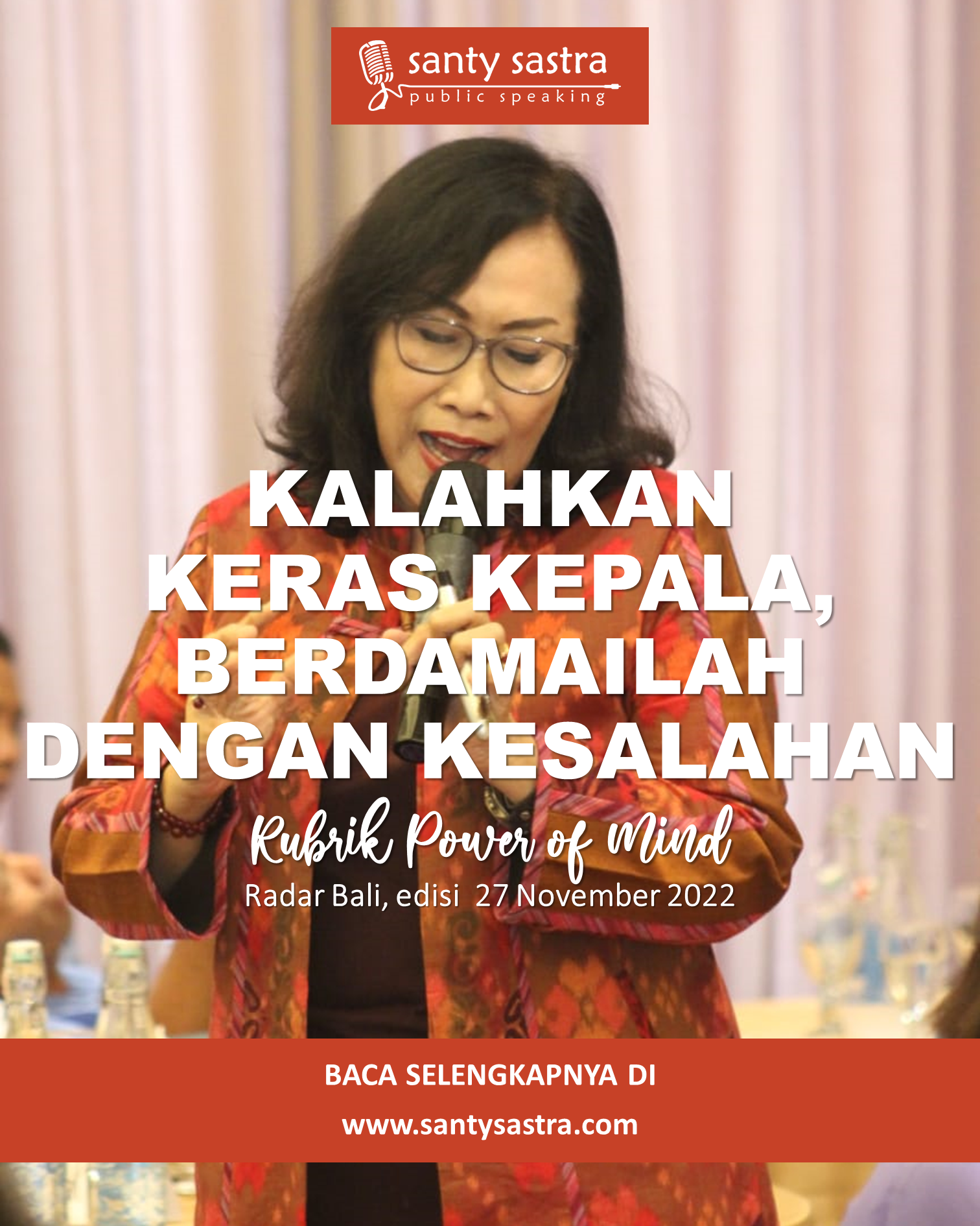 4 - kalahkan keras kepala, berdamailah dengan kesalahan - healing dengan hewan kesayangan - Rubrik Power of Mind - Santy Sastra - Radar Bali - Jawa Pos - Santy Sastra Public Speaking