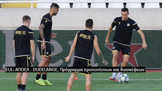 UEL: ΑΠΟΕΛ - DUDELANGE, Πρόγραμμα προπονήσεων και διασκέψεων