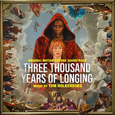 Three Thousand Years Of Longing 2022 Soundtrack Tom Holkenborg