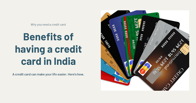 Advantages of Using Credit Cards in India