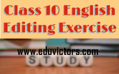 CBSE Class 10 - English Grammar - Editing Exercise (#class10English)(#eduvictors)(#cbsenotes)