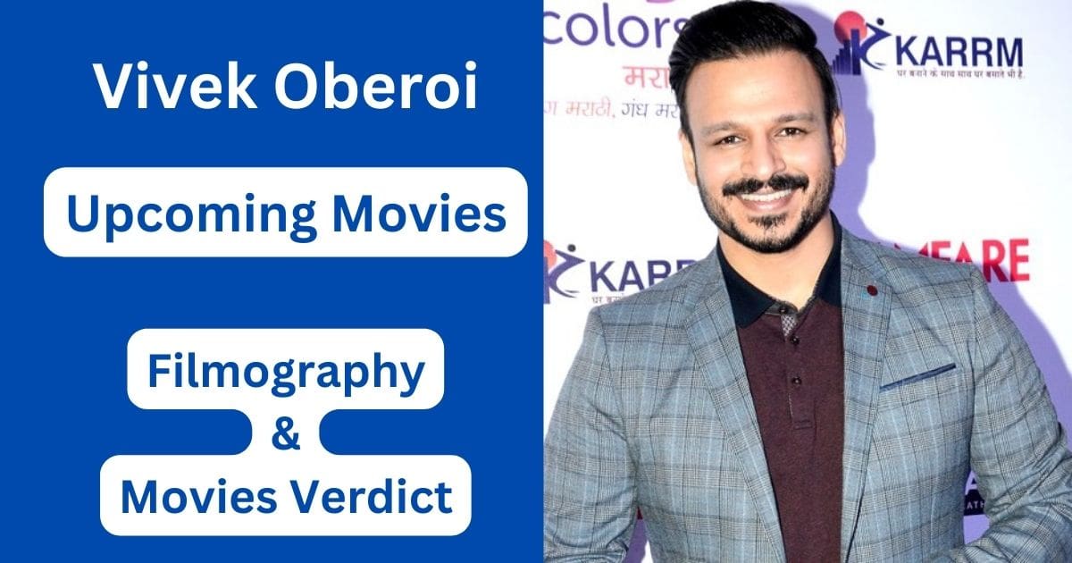 Vivek Oberoi Upcoming Movies, Filmography, Hit or Flop List