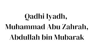 qadhi iyadh muhammad abu zahrah dan abdullah bin mubarak