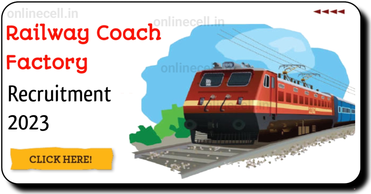 Railway Coach Factory Recruitment 2023