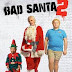 Download Film Bad Santa 2 (2016) Bluray Subtitle Indonesia