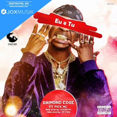  Daimond Edge - Eu e Tu (ft Pick MC)