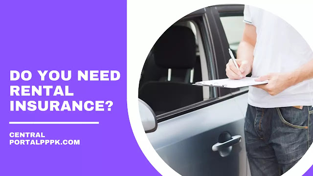Do You Need Rental Insurance?