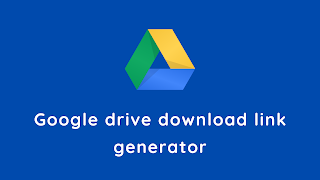 Google drive direct download link generator