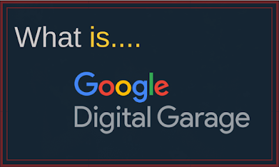 google digital garage, google garage, google digital marketing, google garage courses, digital marketing, 