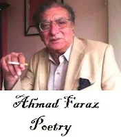 Ahmad Faraz,Qurbaton Mein Bhi Judai k Zamane Mange,