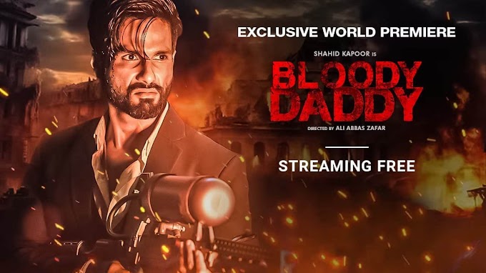 Bloody Daddy (2023) WEB-DL [Hindi DD5.1] 1080p 720p & 480p [x264/10Bit-HEVC] | Full Movie | Movie Squad