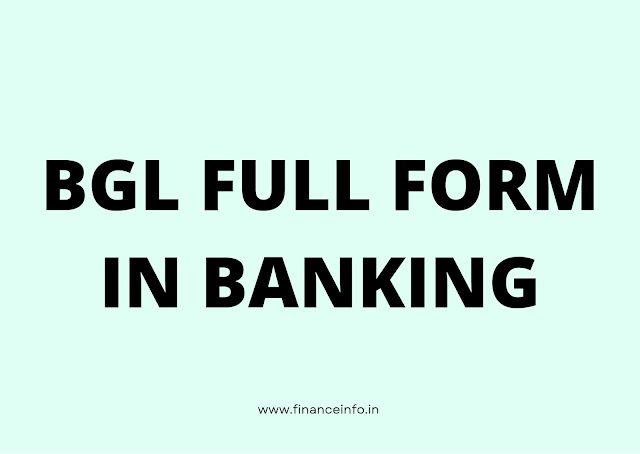 BGL FULL FORM IN BANKING