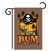 rum and get it skull and crossbones garden flag