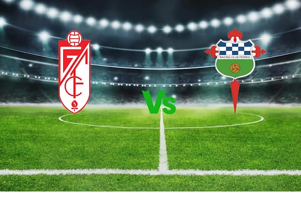 Ver en directo el Granada - Racing Ferrol