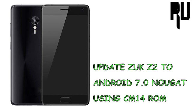 upgrade-zuk-z2-to-android-7.0-nougat