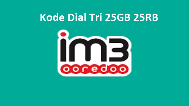 Kode Dial Tri 25GB 25RB