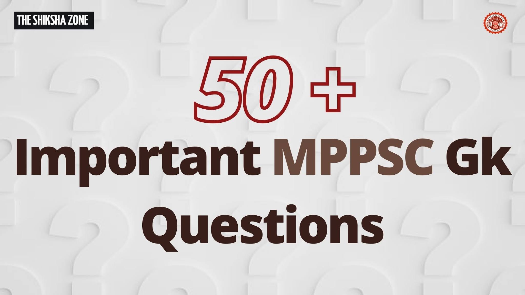 50+ Important MPPSC GK Question Answer 2021