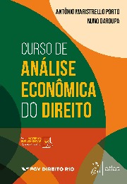 Livro: Curso de análise econômica do direito / Autores: Antônio Maristrello Porto e Nuno Garoupa