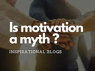 Is Motivation a myth