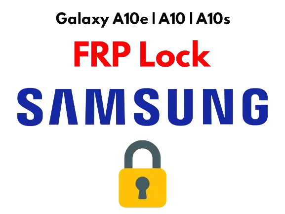 Unlock FRP Lock For Samsung Galaxy A10e | A10 | A10s