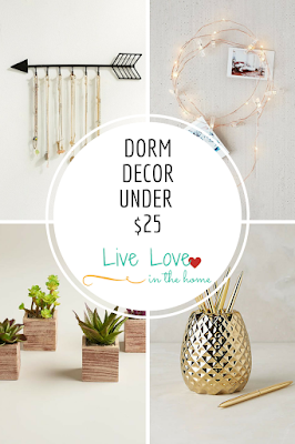 Dorm Decor for Under $25 - by Live Love in the Home