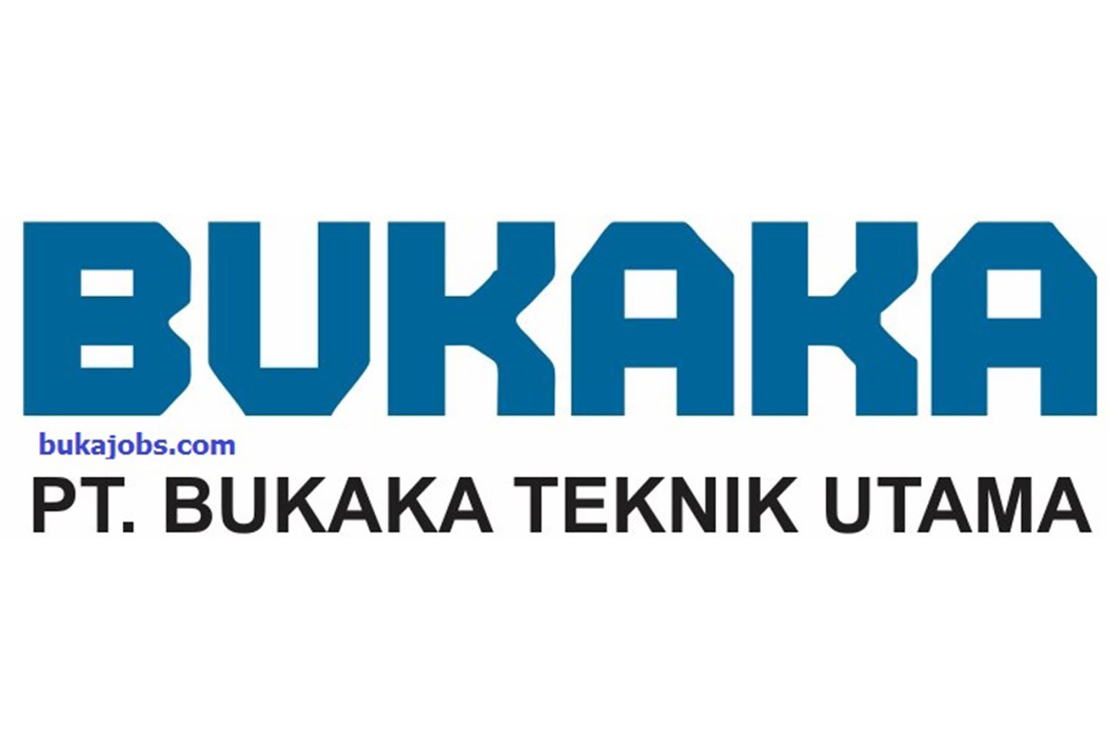 Lowongan Kerja PT Bukaka Teknik Utama Tbk Terbaru