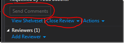 Send Comments or Close Reivew options