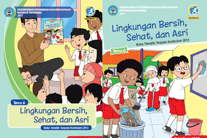 √ Download Buku Guru Dan Buku Siswa Kurikulum 2013 Edisi Revisi 2019
Sd/Mi Kelas 1 Tema 6 Lingkungan Bersih, Sehat, Dan Asri