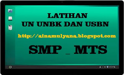  LATIHAN UN UNBK USBN MATEMATIKA SMP MTS TAHUN  LATIHAN ONLINE SOAL UN UNBK USBN MATEMATIKA SMP / MTS TAHUN 2019 (VERSI 2)