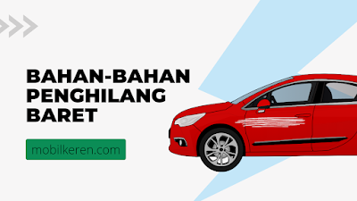 Bahan Sederhana Penghilang Baret Pada Mobil