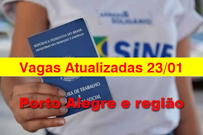 Vagas Atualizadas do Sine de Porto Alegre, Canoas e Região metropolitana (23/01)