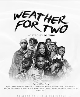[Mixtape] DJ Zino  Weather For Two 