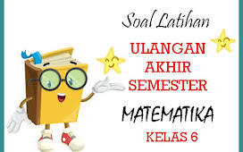 Pelajaran Matematika Soal UAS Kelas 6