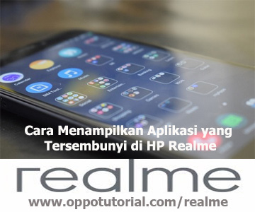 Cara Menampilkan Aplikasi yang Tersembunyi di HP Realme