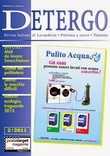 Detergo - Febbraio 2011 | TRUE PDF | Mensile | Professionisti | Pulitura a Secco | Lavanderia | Detergenti
Rivista di Lavanderia Industriale e Pulitura a Secco.
The industrial laundry and dry cleaning magazine.
Tutte le news sulla lavanderia industriale italiana, produttori di macchina, detergenti e attrezzature.