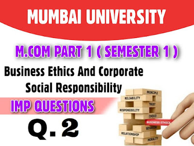M.com sem 1 business ethics and csr most important question paper