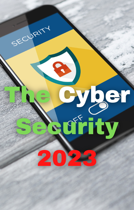 The Bigginer Guide about a Cyber Security 2023 